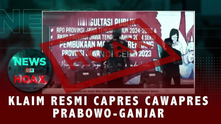 Klaim Resmi Capres Cawapres Prabowo – Ganjar | NEWS OR HOAX